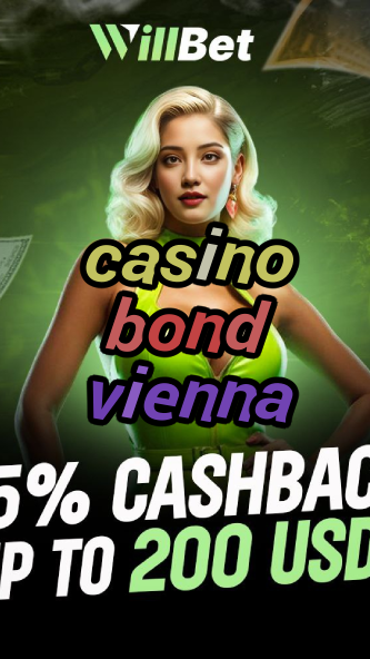 casino bond vienna-igamblingorder.com