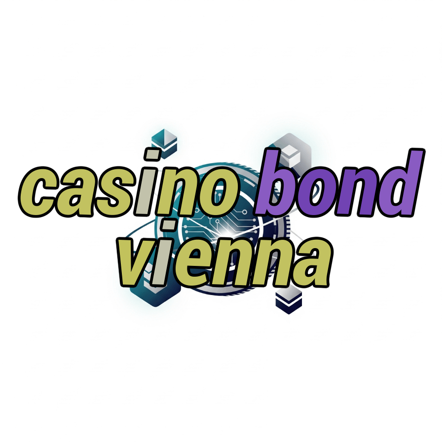casino bond vienna